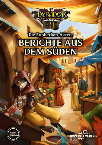 Myranor (ELF): Berichte aus dem Süden