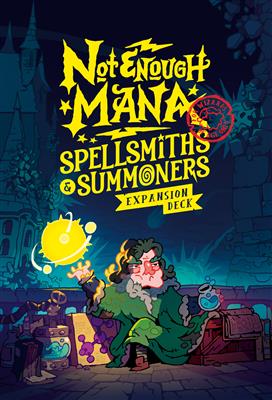 Not Enough Mana: Spellsmiths & Summoners Expansion - EN