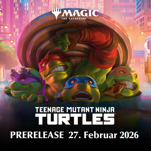 [P0042608] MTG Teenage Mutant Ninja Turtles: Prerelease am 27. Februar 2026